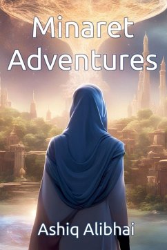Minaret Adventures - Alibhai, Ashiq