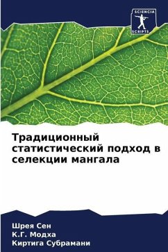 Tradicionnyj statisticheskij podhod w selekcii mangala - Sen, Shreq;Modha, K.G.;Subramani, Kirtiga