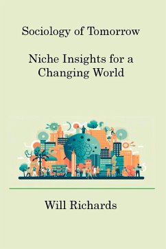 Sociology of Tomorrow - Richards, Will