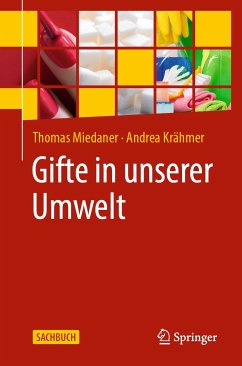 Gifte in unserer Umwelt (eBook, PDF) - Miedaner, Thomas; Krähmer, Andrea