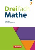 Dreifach Mathe 7. Schuljahr. Berlin und Brandenburg - Lösungen zum Schulbuch