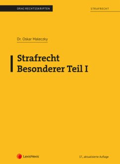 Strafrecht - Besonderer Teil I (Skriptum) - Maleczky, Oskar