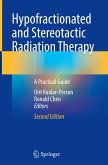 Hypofractionated and Stereotactic Radiation Therapy