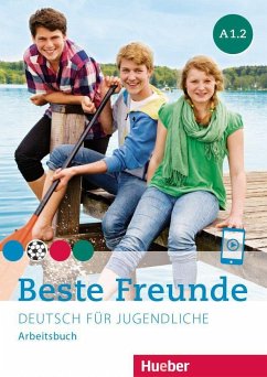 Beste Freunde A1.2. Arbeitsbuch - Georgiakaki, Manuela;Seuthe, Christiane;Schümann, Anja
