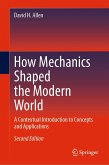 How Mechanics Shaped the Modern World (eBook, PDF)