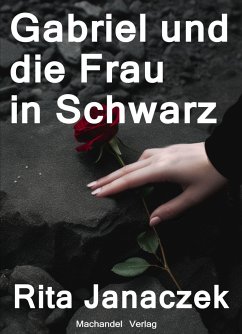 Gabriel und die Frau in Schwarz - Janaczek, Rita