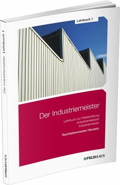 Der Industriemeister / Lehrbuch 1 - Gold, Sven-Helge;Glockauer, Jan;Wessel, Frank