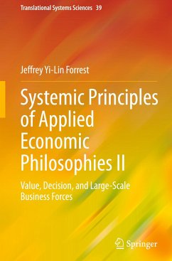 Systemic Principles of Applied Economic Philosophies II - Forrest, Jeffrey Yi-Lin