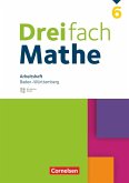 Dreifach Mathe 6. Schuljahr. Baden-Württemberg - Arbeitsheft mit Medien und Lösungen