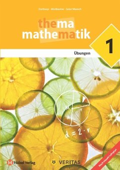 Thema Mathematik. Unterstufe - Übungen 5 - Dorfmayr, Anita; Mistlbacher, August; Sator-Wunsch, Katharina