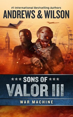 Sons of Valor III: War Machine (eBook, ePUB) - Andrews, Brian; Wilson, Jeffrey