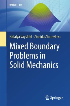 Mixed Boundary Problems in Solid Mechanics (eBook, PDF) - Vaysfeld, Natalya; Zhuravlova, Zinaida