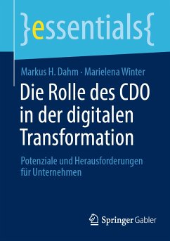 Die Rolle des CDO in der digitalen Transformation (eBook, PDF) - Dahm, Markus H.; Winter, Marielena