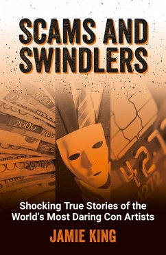 Scams and Swindlers (eBook, ePUB) - King, Jamie