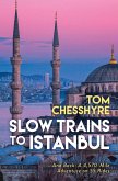 Slow Trains to Istanbul (eBook, ePUB)