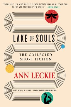 Lake of Souls: The Collected Short Fiction (eBook, ePUB) - Leckie, Ann