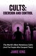 Cults: Coercion and Control (eBook,... - Bild 1