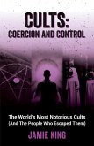 Cults: Coercion and Control (eBook, ePUB)