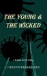 The Young & the Wicked (Marco Flynn... - Bild 1