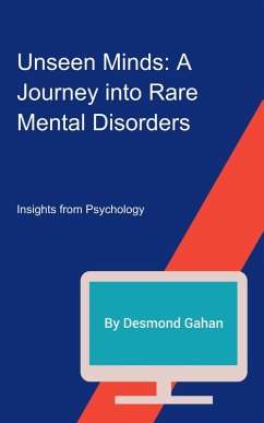 Unseen Minds: A Journey into Rare Mental Disorders (eBook, ePUB) - Gahan, Desmond