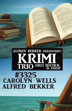 Krimi Trio 3325 (eBook, ePUB) - Bekker, Alfred; Wells, Carolyn