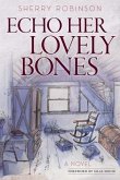 Echo Her Lovely Bones (eBook, ePUB)