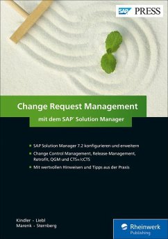 Change Request Management mit dem SAP Solution Manager (eBook, ePUB) - Kindler, Fred; Liebl, Florian; Marenk, Jörg; Sternberg, Torsten