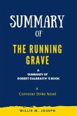Summary of The Running Grave By Robert Galbraith: A Cormoran Strike Novel (eBook, ePUB)