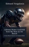 Lifetime Rules I Learned from My Seat on the Bench (eBook, ePUB)
