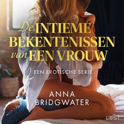 De intieme bekentenissen van een vrouw: Een erotische serie (MP3-Download) - Bridgwater, Anna