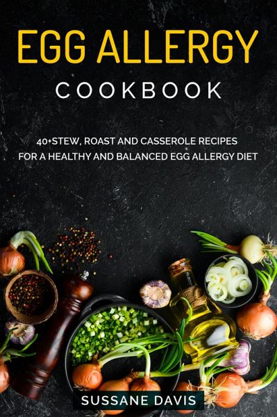 Egg Allergy Cookbook (eBook, ePUB) Egg Allergy Cookbook (eBook, ePUB)