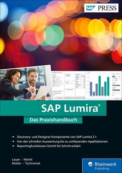 SAP Lumira (eBook, ePUB) - Lauer, Daniel; Merkt, Stefan; Müller, Harald Anton; Tschimmel, Thomas