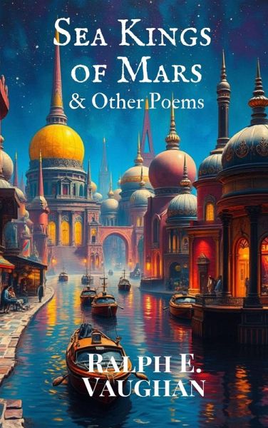 Sea Kings of Mars & Other Poems (eBook, ePUB)
