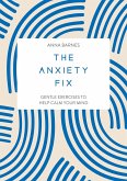 The Anxiety Fix (eBook, ePUB)