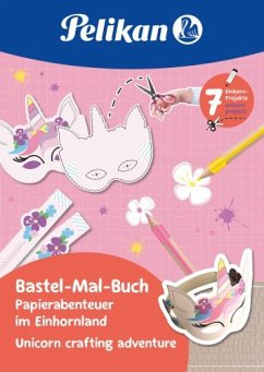 Cover Pelikan Bastel-Mal-Buch Einhornland