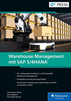 Warehouse Management mit SAP S/4HANA (eBook, ePUB) - Bauer, Frank-Peter; Kappauf, Jens; Persich, Christoph
