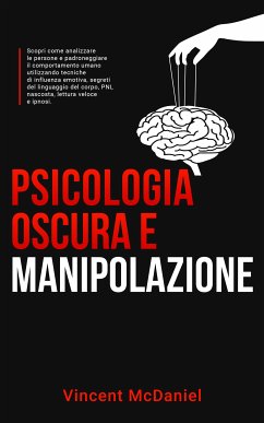 Psicologia oscura e manipolazione (eBook, ePUB) - McDaniel, Vincent