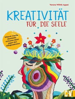 Kreativität für die Seele (eBook, PDF) - Wöhlk Appel, Verena