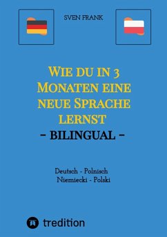 Wie du in 3 Monaten eine neue Sprache lernst - bilingual (eBook, ePUB) - Frank, Sven