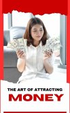 The Art of Attracting Money (eBook, ePUB)