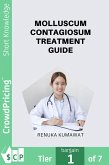 Molluscum Contagiosum Treatment Guide (eBook, ePUB)
