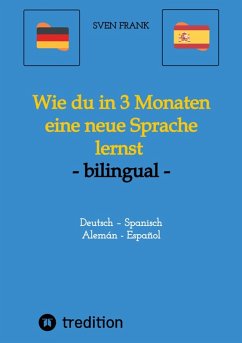 Wie du in 3 Monaten eine neue Sprache lernst - bilingual (eBook, ePUB) - Frank, Sven