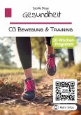 Gesundheit Band 03: Bewegung und Training (eBook, ePUB)
