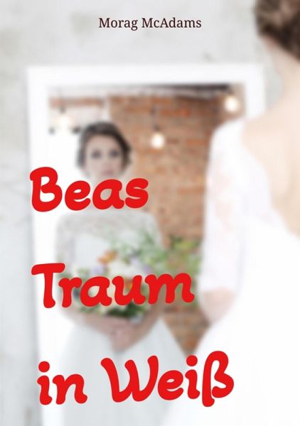 Beas Traum in Weiß (eBook, ePUB)