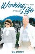Working My Way Through Life (eBook,... - Bild 1