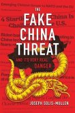 The Fake China Threat and Its Very Real Danger (eBook, ePUB)