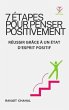 7 ÉTAPES POUR PENSER POSITIVEMENT... - Bild 1