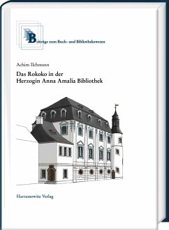 Das Rokoko in der Herzogin Anna Amalia Bibliothek (eBook, PDF) - Ilchmann, Achim