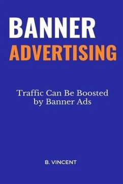 Banner Advertising (eBook, ePUB) - Vincent, B.