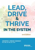 Lead, Drive, and Thrive in the System, 2nd Edition (eBook, ePUB)
